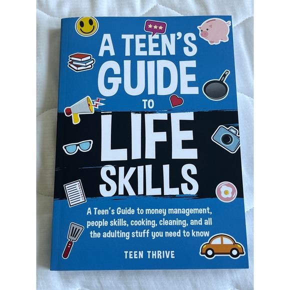 Teen Thrive Other - NEW - A Teens Guide to Life Skills Teen Thrive Adulting Money Management Book